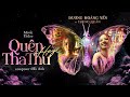 QUÊN HAY THA THỨ | DƯƠNG HOÀNG YẾN ft TRUNG QUÂN | OFFICIAL MUSIC VIDEO