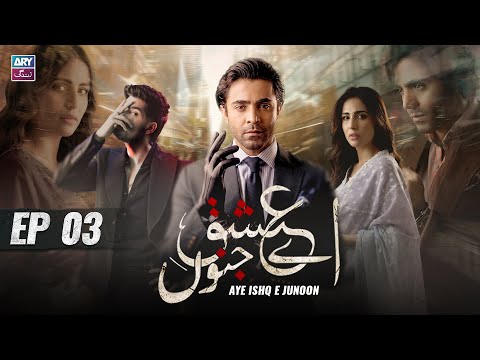 Aye Ishq e Junoon Episode 3