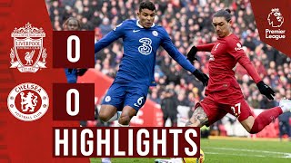 HIGHLIGHTS: Liverpool 0-0 Chelsea | Goalless at Anfield