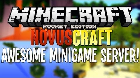 AWESOME MINI-GAME SERVER FOR MCPE NovusCraft - Minecraft PE (Pocket Edition) 0.11.0