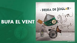 Video-Miniaturansicht von „Hora del Joglar - Bufa el vent“