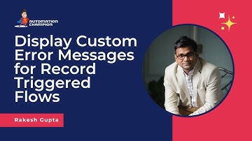 Display Custom Error Messages for Record Triggered Flows