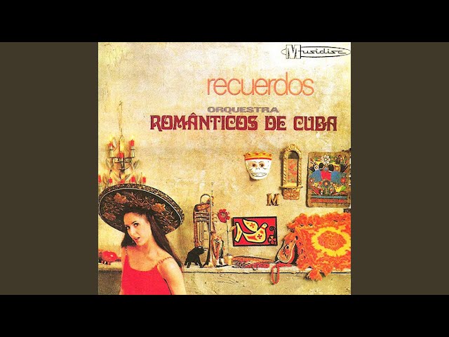 Orquestra Românticos De Cuba - Frenes