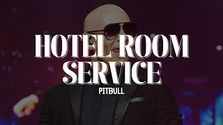 Pitbull - Hotel Room Service [Lyrics] Resimi