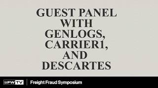 Guest Panel With Genlogs, Carrier1, and Descartes | FFS26