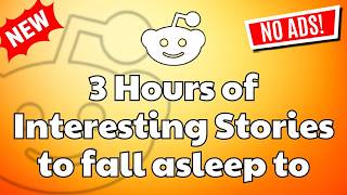 [No Ads] 3 HOURS Of Reddit Stories To Fall Asleep To | One Update Changed the Whole Story