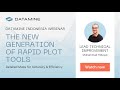 The New Generation of Rapid Plot Tools