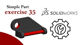 SolidWorks Tutorial - Simple part Exercise 35