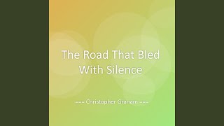The Road That Bled With Silence