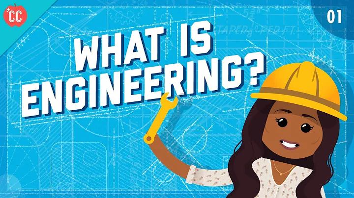 Cos'è l'Ingegneria?: Crash Course Engineering #1