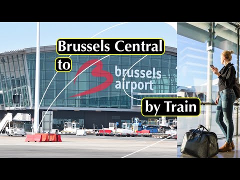 Brussels Central to Brussels Airport -Zaventem- by Train | Brussels Public Transportation
