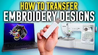 How to Transfer Machine Embroidery Designs from PC and Mac