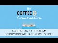 A Christian Nationalism Discussion with Andrew L. Seidel