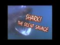 Shark The Silent Savage 1992
