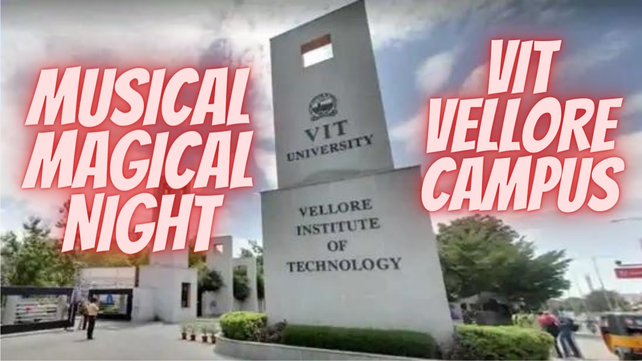 A MUSICAL NIGHT IN VIT VELLORE CAMPUS - YouTube