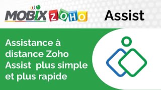 Assistance à distance: Zoho Assist  plus simple et plus rapide