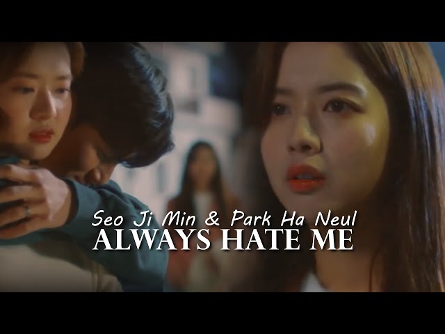 Park Ha-neul ✘ Seo Ji-min | She Will Always Hate Me [ Dear.M FMV ] class=