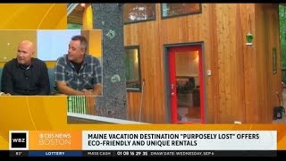 Maine vacation destination purposely lost offers eco-friendly and unique rentals