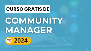 Curso de Community Manager Gratis 2024 (cómo ser community manager)