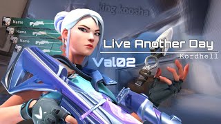 Live Another Day - Kordhell Val02 Valorant Montage