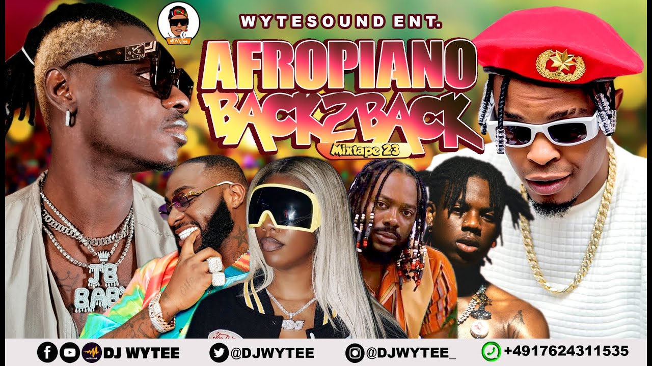 TOP AFROPIANO BACK2BACK l LATEST NAIJA l AFRICAN MIX 2023 (DJ WYTEE) #Asake  #Shuperu #kizzdaniel