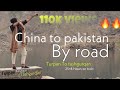 China To Pakistan By Road*Turpan To Tashgurqan*