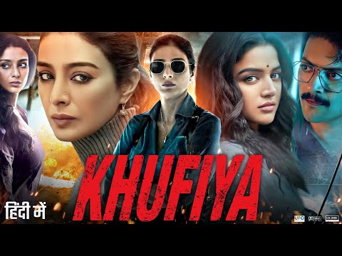 Khufiya Full Movie In Hindi | Ali Fazal | Tabu | Wamiqa Gabbi | Azmeri Haque Badhon | Review & Facts