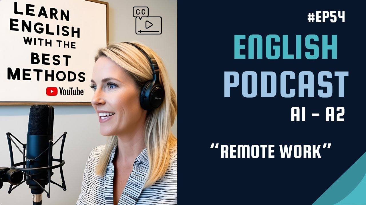 Become Fluent in English with Podcasts | A1- A2 | Remote Work