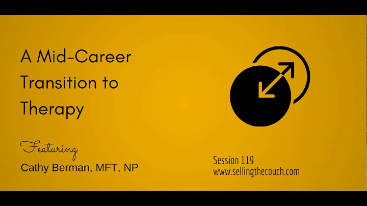 119: A Mid-Career Transition to Therapy
