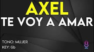 Axel - Te Voy A Amar - karaoke Instrumental - Mujer
