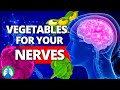 Top 10 Vegetables That are Good for Your Nerves (Neuropathy Remedies)