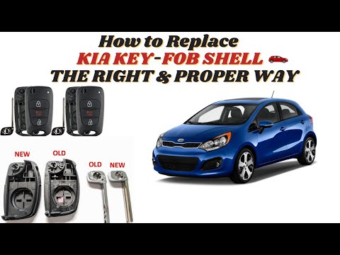 How to Replace ll KIA KEY FOB SHELL ll THE RIGHT ll PROPER WAY