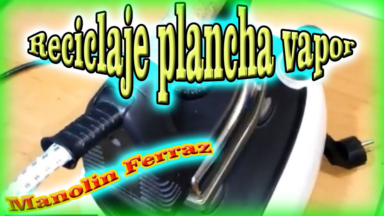 Que puedes sacar de una plancha de vapor. #quepuedessacar #manolinferraz -  YouTube