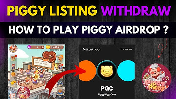 Piggy Piggy Airdrop Withdrawal | Piggy Piggy Withdraw | Piggy Airdrop How To Play Listing New Update