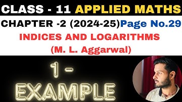 1 Example sol l Chapter 2 l Indices and Logarithms l Class 11th Applied Maths l M L Aggarwal 2024-25