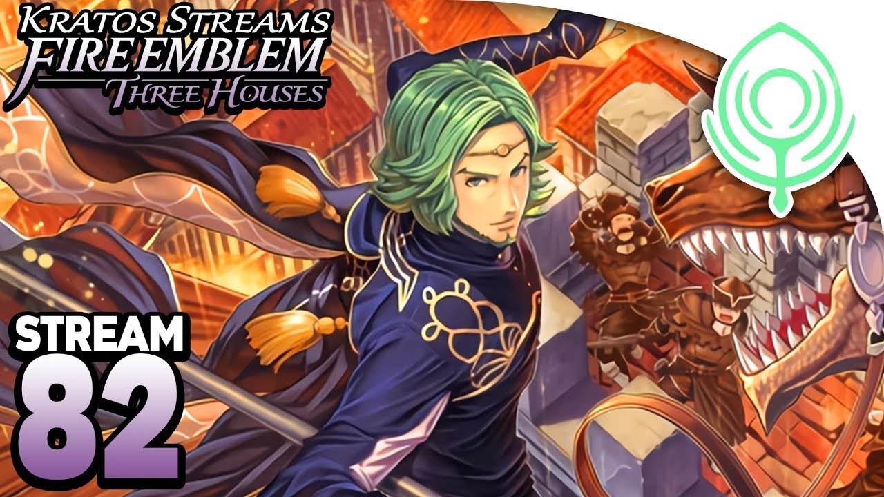 Kratos Streams Fire Emblem Three Houses Part 82: Byleth is broken!  (Church Path)