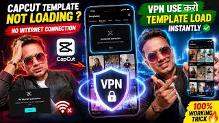 Capcut template problem || Capcut not internet connection || Best VPN for Capcut
