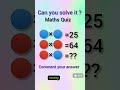 Maths Quiz#IQ test maths puzzles#basic maths#reasoning short vedio #maths tricks