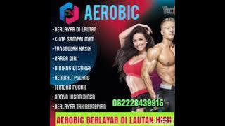 MUSIK AEROBIK||BERLAYAR DI LAUTAN||HIGH PREVIEW