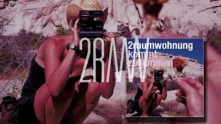 2RAUMWOHNUNG - Mit viel Glück &#39;Kommt Zusammen&#39; Album