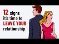 12 Signs It's Time To End a Relationship