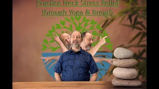 Practice Neck, Shoulder and Upper Back Tension and Stress Release