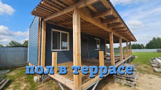 Пол для террасы. Терраса своими руками