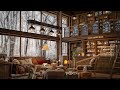 Winter morning bliss soft jazz instrumentals at cozy coffee shop ambience for work study relax 