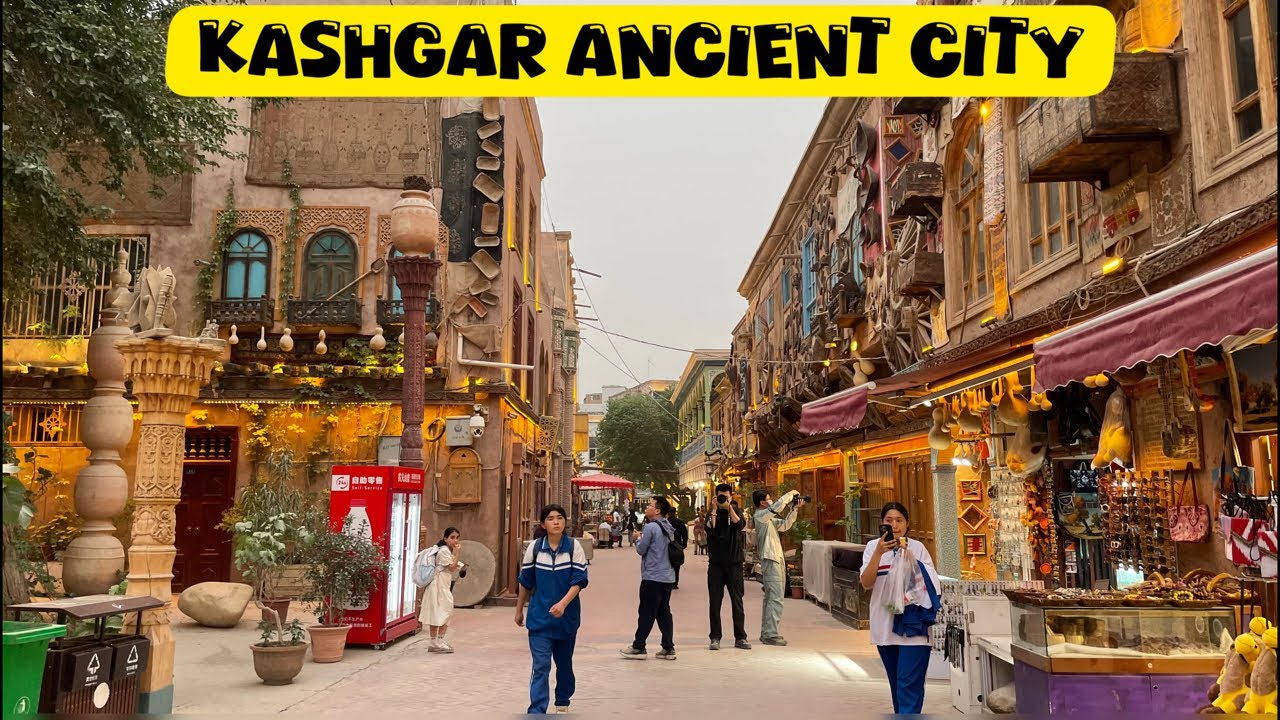 🔴 Xinjiang KASHGAR ANCIENT CITY