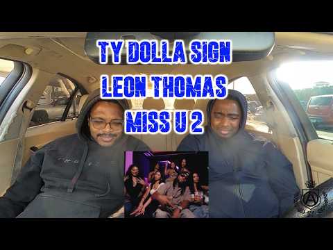 Ty Dolla $ign - miss u 2 (with leon thomas) - Official Music Video ( REACTION VIDEO)