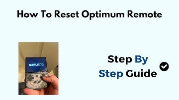 How to Reset Optimum Remote – Step-by-Step Guide to Fix Pairing, Volume & Button Issues