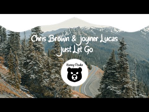 Chris Brown & Joyner Lucas – Just Let Go (Official Audio)