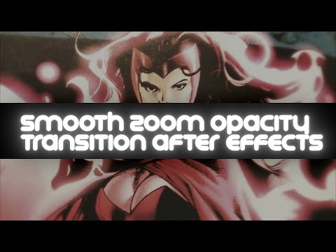 smooth zoom opacity transition tut (ae)