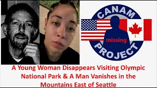Missing 411 David Paulides-Lady Disappears In Olympic Natl Park & A Man Vanishes in Mtns E/O Seattle